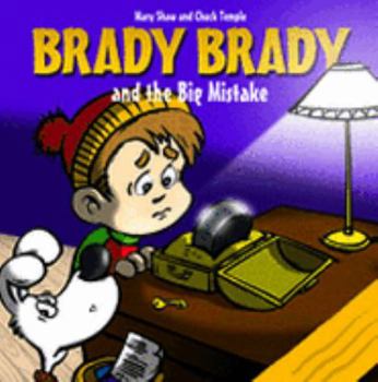 Paperback Brady Brady And the Big Mistake Book