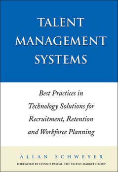 Hardcover Talent Management Systems: Best Practices in Technology Solutions for Recruitment, Retention and Workforce Planning Book