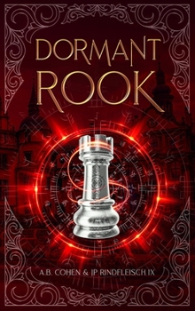 Dormant Rook : A Paranormal Academy Urban Fantasy (Leah Ackerman Book 4)