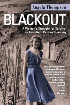 Paperback Blackout: A Woman's Struggle for Survival in Twentieth-Century Germany Book