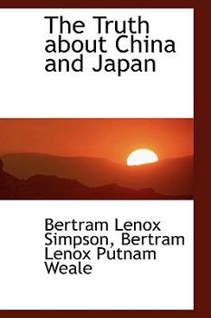 Hardcover The Truth about China and Japan Book