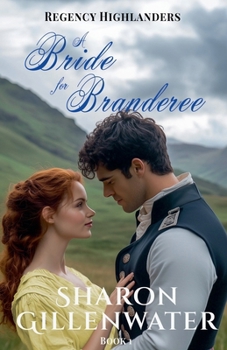A Bride for Branderee (Regency Highlanders)