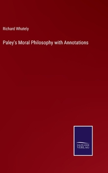 Hardcover Paley's Moral Philosophy with Annotations Book