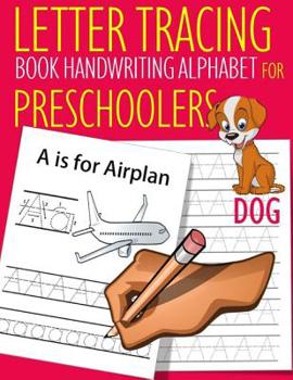 Paperback Letter Tracing Book Handwriting Alphabet for Preschoolers Dog: Letter Tracing Book Practice for Kids Ages 3+ Alphabet Writing Practice Handwriting Wor Book