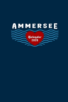 Paperback Ammersee Kalender 2020: Tagesplaner, Wochenplaner Gr??e Ca. Din A5, Geschenk Zum Geburtstag [German] Book