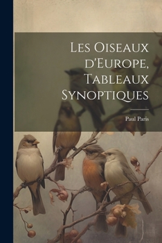 Paperback Les oiseaux d'Europe, tableaux synoptiques [French] Book