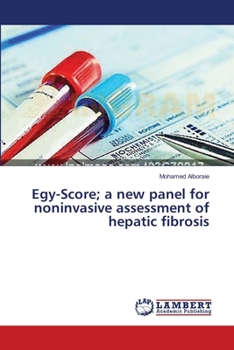 Paperback Egy-Score; a new panel for noninvasive assessment of hepatic fibrosis Book