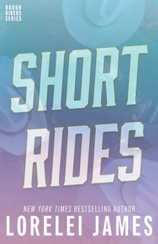 Short Rides - Book #14.5 of the Rough Riders