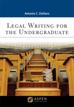 Paperback Legal Writing for the Undergraduate Book