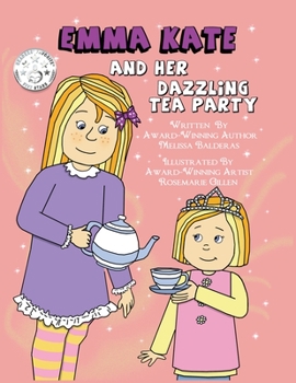 Paperback Emma Kate and Her Dazzling Tea Party Book
