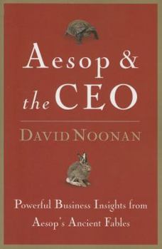 Paperback Aesop & the CEO: Powerful Business Insights from Aesop's Ancient Fables Book