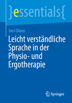 Paperback Leicht Verständliche Sprache in Der Physio- Und Ergotherapie [German] Book