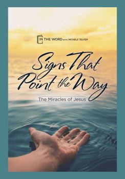 Paperback Signs That Point the Way: The Miracles of Jesus Book