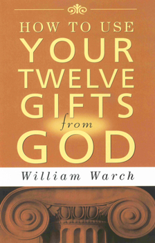 Paperback How to Use Your 12 Gifts from God Book