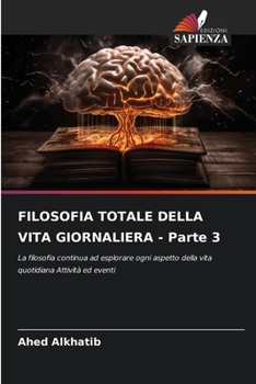 Paperback FILOSOFIA TOTALE DELLA VITA GIORNALIERA - Parte 3 [Italian] Book