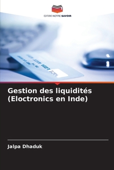 Paperback Gestion des liquidités (Eloctronics en Inde) [French] Book