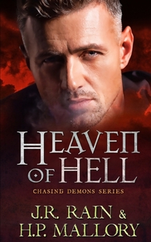 Heaven of Hell - Book #3 of the Chasing Demons