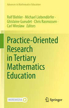Hardcover Practice-Oriented Research in Tertiary Mathematics Education Book