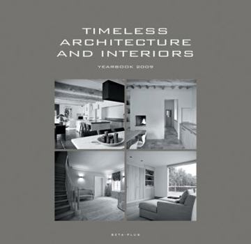 Hardcover Timeless Architecture and Interiors: Yearbook 2009 Book