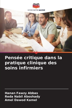 Paperback Pensée critique dans la pratique clinique des soins infirmiers [French] Book