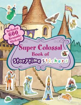 Paperback Super Colossal Book of Storytime Stickers Book