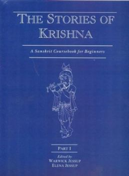 Paperback The Stories Of Krishna: A Sanskrit Course Book For Beginners - Part 1: 4: Part I Book