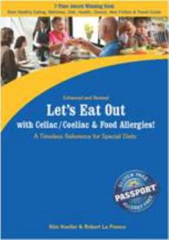 Paperback Let's Eat Out with Celiac/Coeliac & Food Allergies!: A Timeless Reference for Special Diets Book