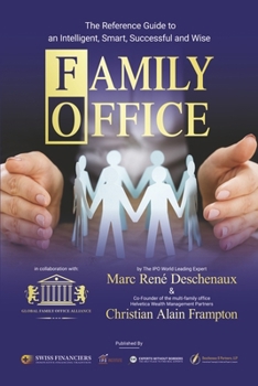 Paperback Family Office: The Reference Guide to an Intelligent, Smart, Successful and Wise Family Office Book