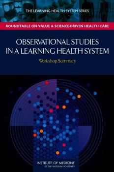 Paperback Observational Studies in a Learning Health System: Workshop Summary Book