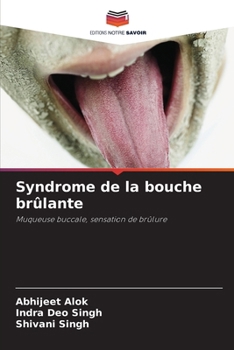 Syndrome de la bouche brûlante (French Edition)