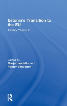 Hardcover Estonia's Transition to the EU: Twenty Years on Book