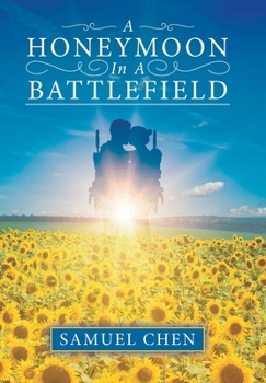 Hardcover A Honeymoon In A Battlefield Book