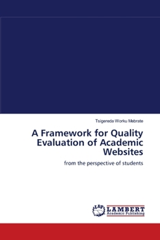 Paperback A Framework for Quality Evaluation of Academic Websites Book