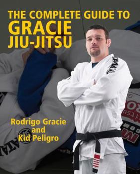 Paperback The Complete Guide to Gracie Jiu-Jitsu, Volume One Book