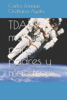 Paperback TDAH, manual para padres y maestros. [Spanish] Book
