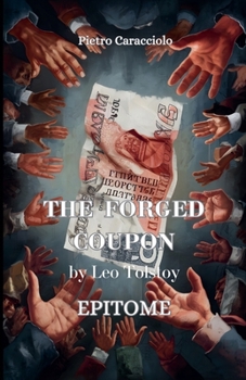 Paperback THE FORGED COUPON by Leo Tolstoy: Epitome Book