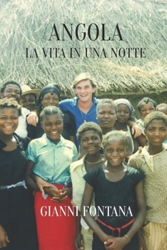Angola la vita una notte (Italian Edition)