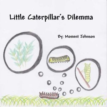 Paperback Little Caterpillar's Dilemma Book