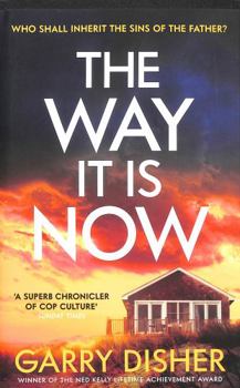 Hardcover The Way It Is Now: A Totally Gripping and Unputdownable Australian Crime Thriller Book