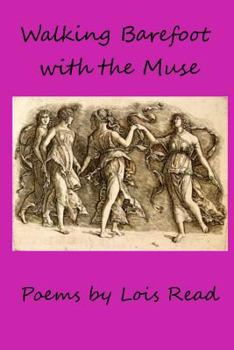 Paperback Walking Barefoot With The Muse Book