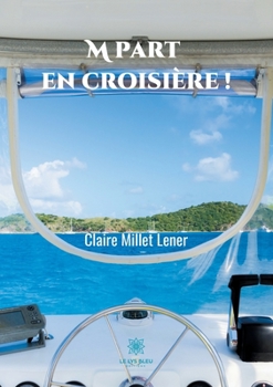 Paperback M part en croisière ! [French] Book