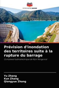 Paperback Prévision d'inondation des territoires suite à la rupture du barrage [French] Book