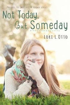 Paperback Not Today, But Someday: a prequel Book