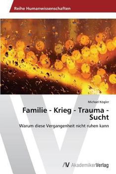 Paperback Familie - Krieg - Trauma - Sucht [German] Book