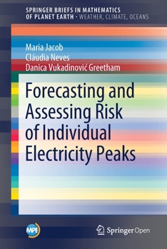 Paperback Forecasting and Assessing Risk of Individual Electricity Peaks Book