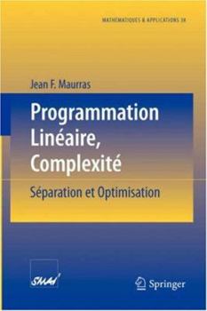 Paperback Programmation Linéaire, Complexité: Séparation Et Optimisation [French] Book