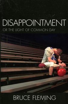 Paperback Disappointment: Or the Light of Common Day Book