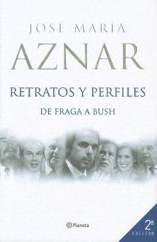 Paperback Retratos y Perfiles: de Fraga a Bush [Spanish] Book