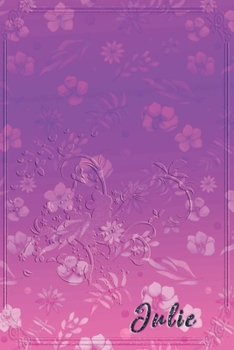 Julie: Personalized Name Embossed  Lavender Purple Pink Shade Gradient with floral Inspired | Blank Lined Notebook Journal | Diary Note Taking ... Touch Gift for Female Friends Coworkers