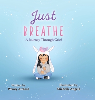 Hardcover Just Breathe: A Journey Through Grief Book